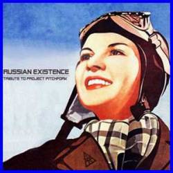 Project Pitchfork : Russian Existence  -  Tribute To Project Pitchfork